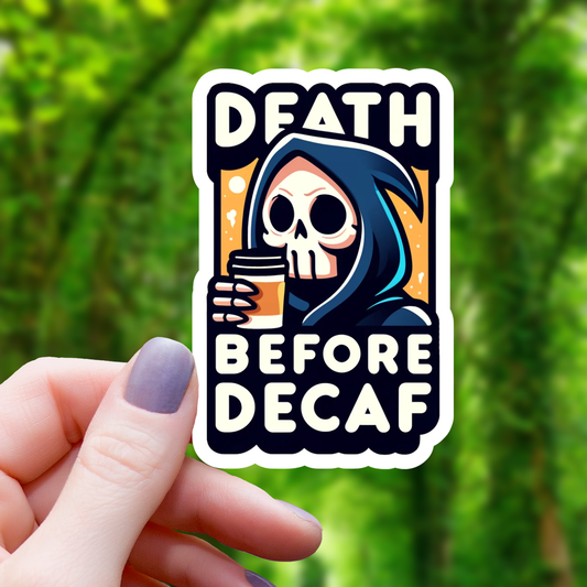 Death Before Decaf Grim Reaper Sticker - 3"