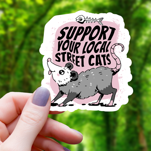 Support Local Street Cat Opossum Sticker - 3"