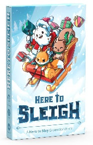 Here to Slay: Here to Sleigh