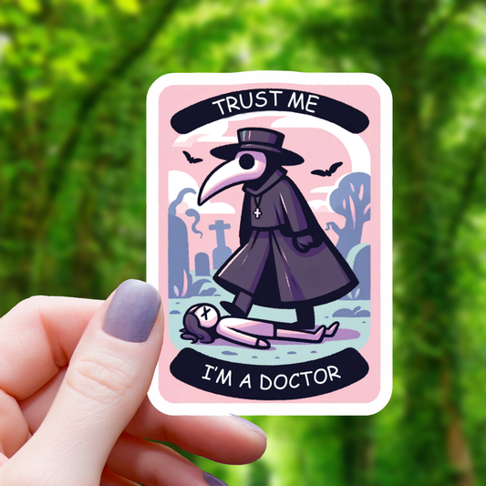 Trust Me Plague Doctor Tarot Inspired Sticker- 3"